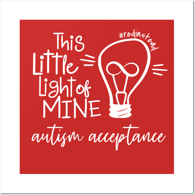 Autism Acceptance Red Instead Wall Art by hawkadoodledoo